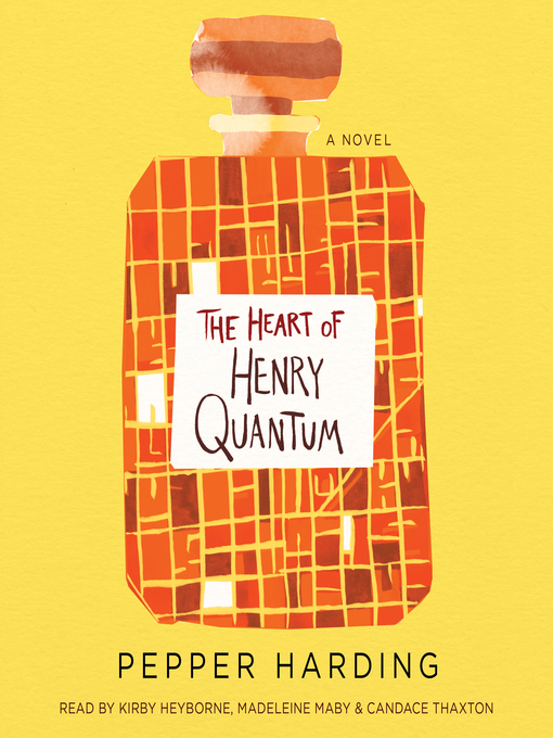 Title details for The Heart of Henry Quantum by Pepper Harding - Available